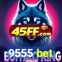 9555 bet